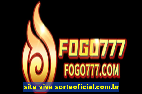 site viva sorteoficial.com.br